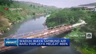 Waduh, Biaya Sambung Air Baru PAM Jaya Melejit 466%