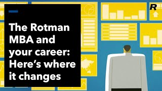 The Rotman MBA and Your Career - Here's where it changes