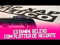 COMO FAZER ESTAMPA COM RELEVO EMBORRACHADO NO RECORTE