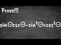 Prove sine theta cosecant theta minus sine squared theta equals cosine squared theta Epic Identities