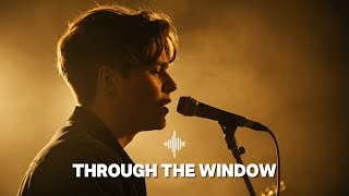 Through the Window