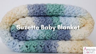 Suzette Baby Blanket | Easy Crochet Tutorial