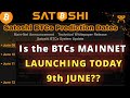 Is the BTCs MAINNET LAUNCHING TODAY? JUNE 9th? Official Launch Review - Satoshi BTCs - CORE Mining