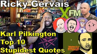 Karl Pilkington - Top 10 Stupidest Quotes Reaction