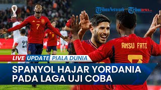 Jelang Piala Dunia 2022: Timnas Spanyol Hajar Yordania 3-1, Dua Wonderkid Barcelona Sumbang Gol