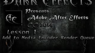 Adobe After Effects CC 2014 - Add to Media Encoder Render Queue