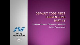 13 - Default Code First Convention Part #1 | Code First | EF