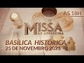 Missa | Basílica Histórica de Aparecida 18h - 25/11/2021