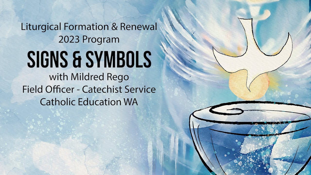 Liturgical Formation & Renewal Program - Signs And Symbols? [Feat ...