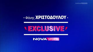 Novasports Exclusive: Φάνης Χριστοδούλου Μέρος Α'