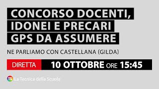 Concorso docenti, idonei e precari Gps da assumere, si può fare? Ne parliamo con Castellana (Gilda)