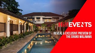 Hi Events -  Reveal \u0026 Exclusive preview of The Grand Walawwa