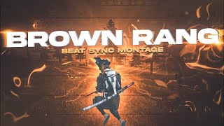 Brown rang - free fire montage || beat sync montage || first montage