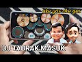 DJ TABRAK TABRAK MASUK - OKE GAS || REAL DRUM COVER