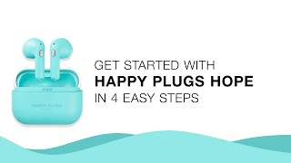 How To Get Started | Hope | Happy Plugs