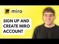How to Sign Up and Create a Miro Account [2026 Full Guide]
