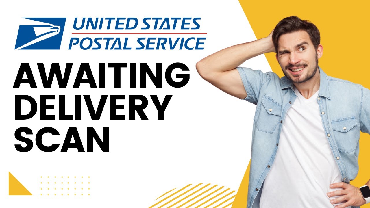 USPS "Awaiting Delivery Scan" | Why & What Now? - YouTube