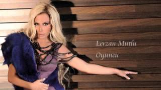 Lerzan Mutlu - Oyuncu ( 2013 - Single Albüm )