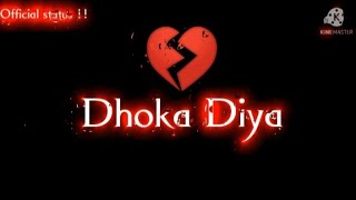 💔 Dhoka diya sad status || black screen status || Dhoka Status