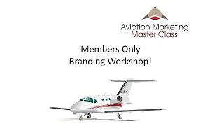 Aviation Marketing Solutions - Free Webinar - Branding for Aviation Companies