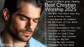 Top Christian Worship Songs Of 2025 Best Morning Worship Songs Top 100