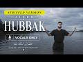 Siedd - Hubbak (Stripped) | Vocals Only Nasheed