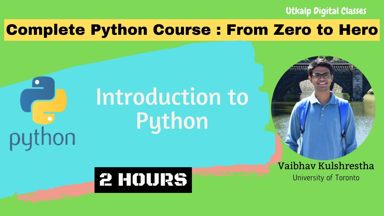 INTRODUCTION TO THE COURSE | Zero To Hero With Python | Lecture 01 ...