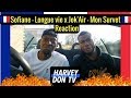 Sofiane – Longue vie x Jok'Air - Mon Survet Reaction @harveydontv