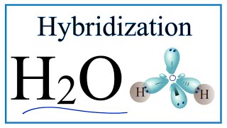 Hybridization of H2O (description of hybrid orbitals for O)
