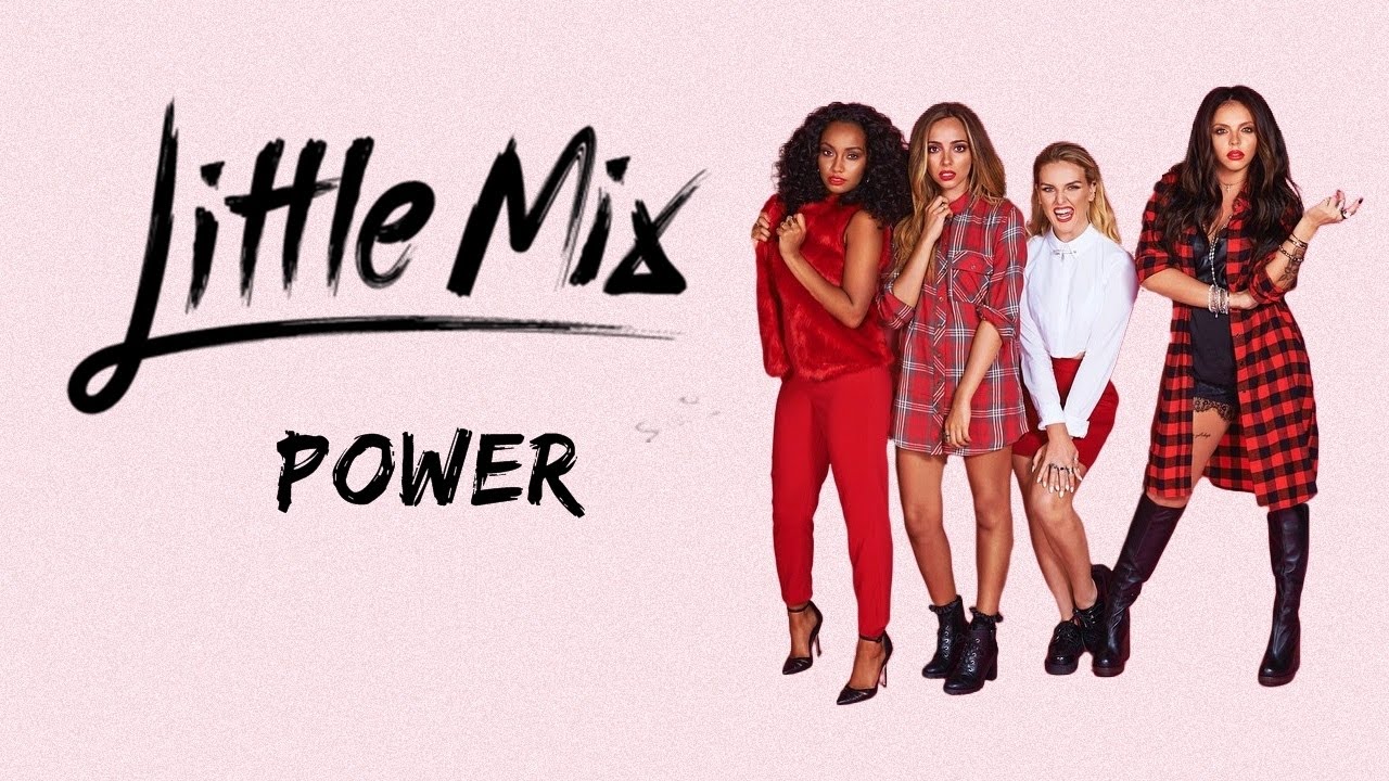 Little Mix - Power (Lyrics) - YouTube