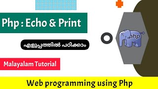 Php Echo and Print|Web programming using Php|Malayalam Tutorial