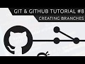 Git & GitHub Tutorial for Beginners #8 - Branches