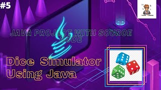 How to Create Dice Simulator Game Using Java for Beginners | Java Project Tutorial |#Java