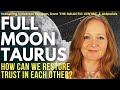 🙏 FULL MOON IN TAURUS! Deception, Dissolution & Public Distrust. How do we come back together?🙏