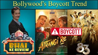 Boycott Bollywood Atrangi Re & 83  | BKR | Ep 16 | Akshay Kumar | Ranveer Singh | Deepika Padukone
