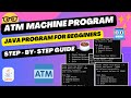 Creating an ATM Machine Program in Java | JavaUnlocked