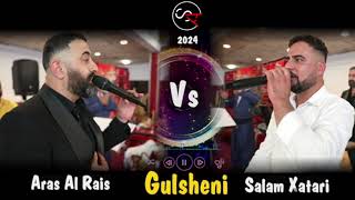 Salam Xatari VS Aras Al Rais ( Gulsheni )