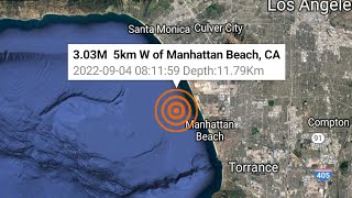 3.0 Earthquake Manhattan Beach, California 9-4-22