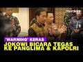 [FULL] Jokowi 'Warning' Keras Panglima TNI dan Kapolri Soal Tambang Hingga Karhutla