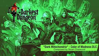 Darkest Dungeon OST - Color of Madness \