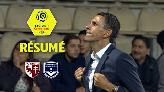 FC Metz - Girondins de Bordeaux ( 0-4 ) - Résumé - (FCM - GdB) / 2017-18