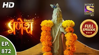 Vighnaharta Ganesh - Ep 872 - Full Episode - 12th April, 2021