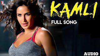 Kamli: (Official Audio) | Dhoom:3 | Katrina Kaif | Aamir Khan | Sunidhi Chauhan | Pritam | Amitabh B