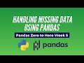 Python Pandas Tutorial - Handling Missing Data Using Pandas