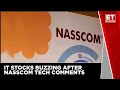 NASSCOM: The IT Industry Will continue To Display Grit, Resilience & Agility, Despite All Odds