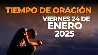 Tiempo de Oración 1-24-2025 | En Vivo