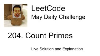 Daily Leetcode #405: May 10, 2021 - 204. Count Primes