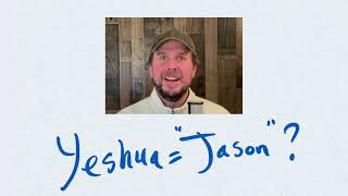 "Jason" is Jesus' Real Name?