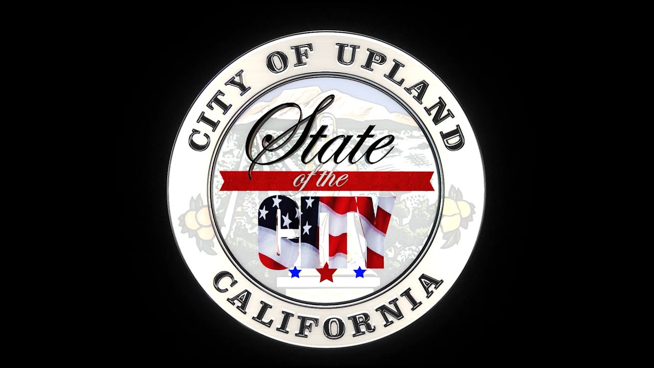 City Of Upland Chamber Of Commerce State Of The City, March 29, 2022 ...