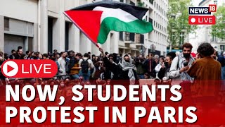Paris Students Protest LIVE | Paris’s Sciences Po Rejects Protesters | Paris News LIVE  | N18L